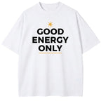 Good Energy Only Oversize T-shirt