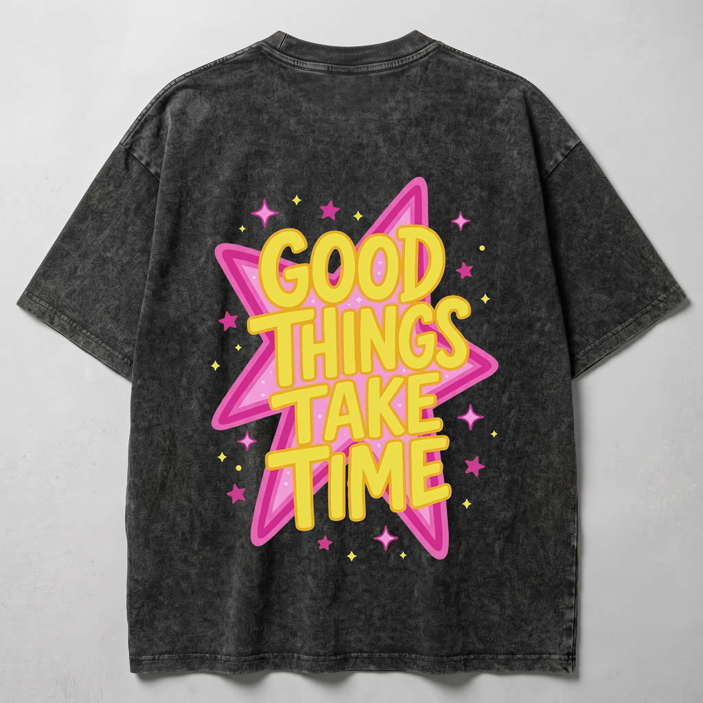 Good Things Take Time Washed Oversized T-shirt