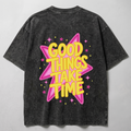 Good Things Take Time Washed Oversized T-shirt
