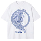 Show Up Oversize T-shirt