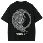 Show Up Oversize T-shirt